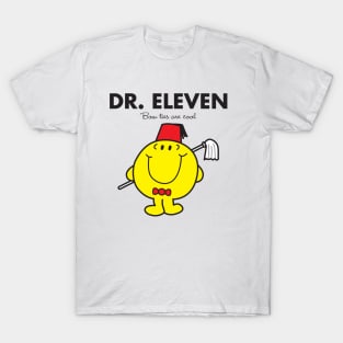 Dr. Eleven - Bow Ties are cool T-Shirt